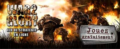 Nouveau jeu de guerre - war2 glory